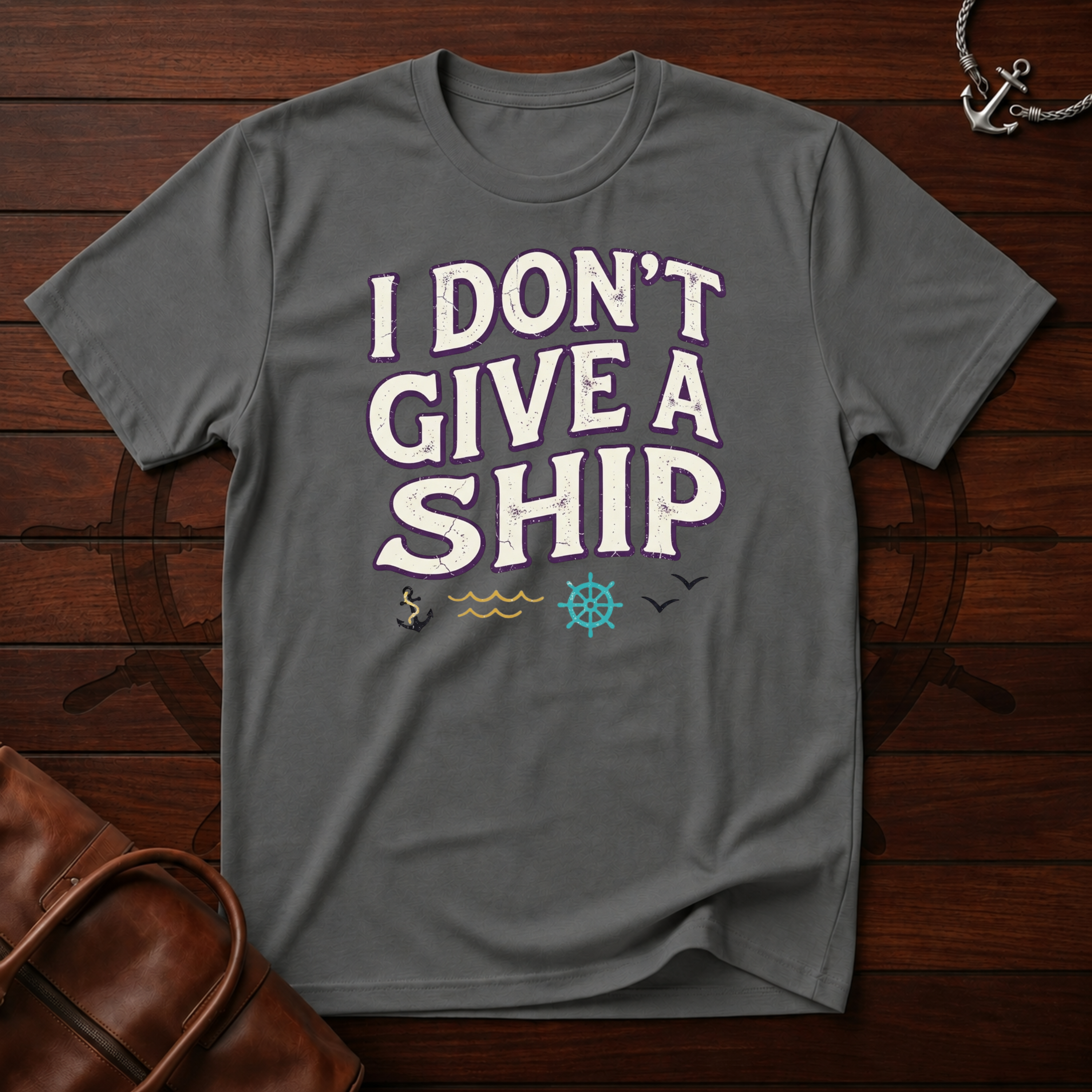 Don't Give A Ship T-Shirt