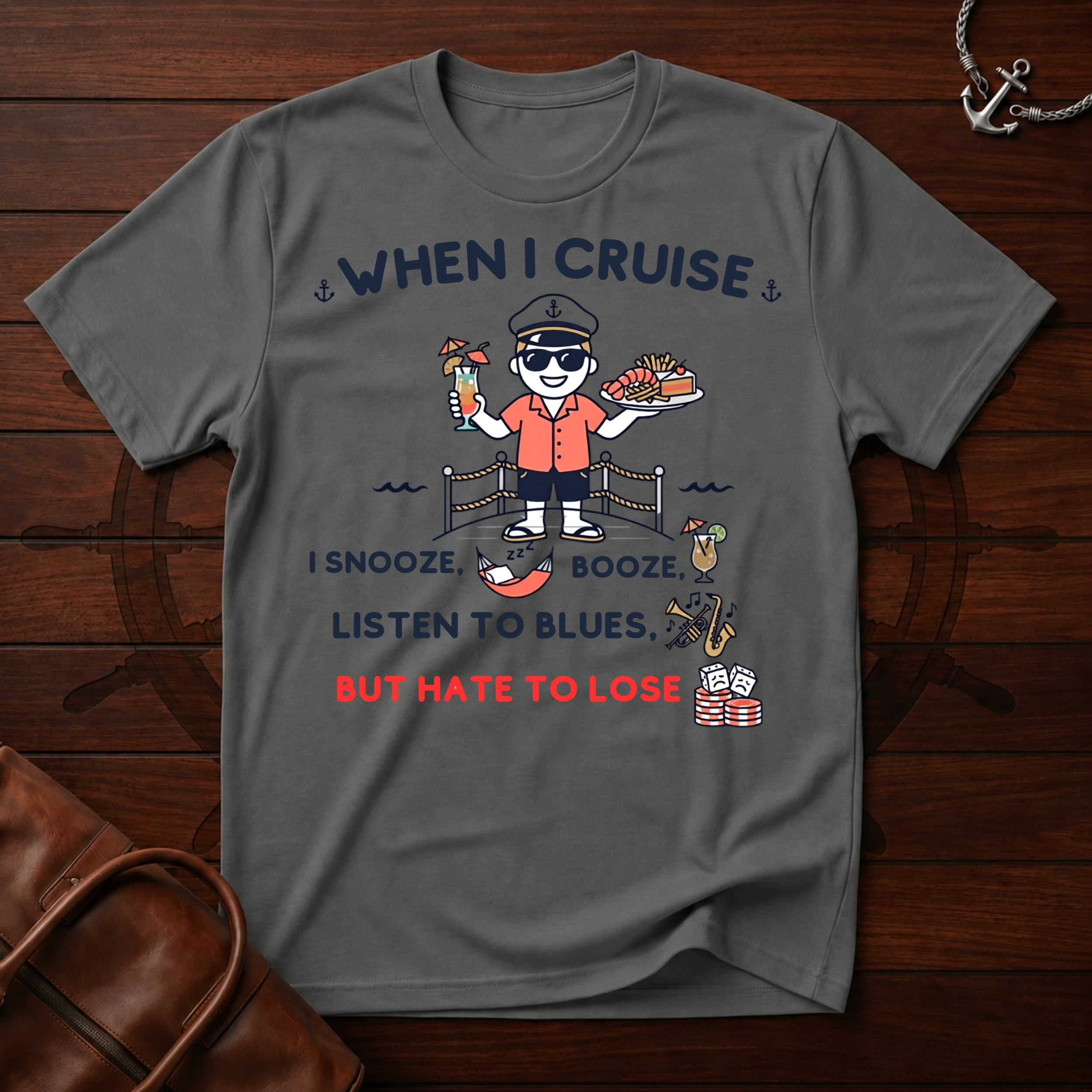 When I Cruise T-Shirt
