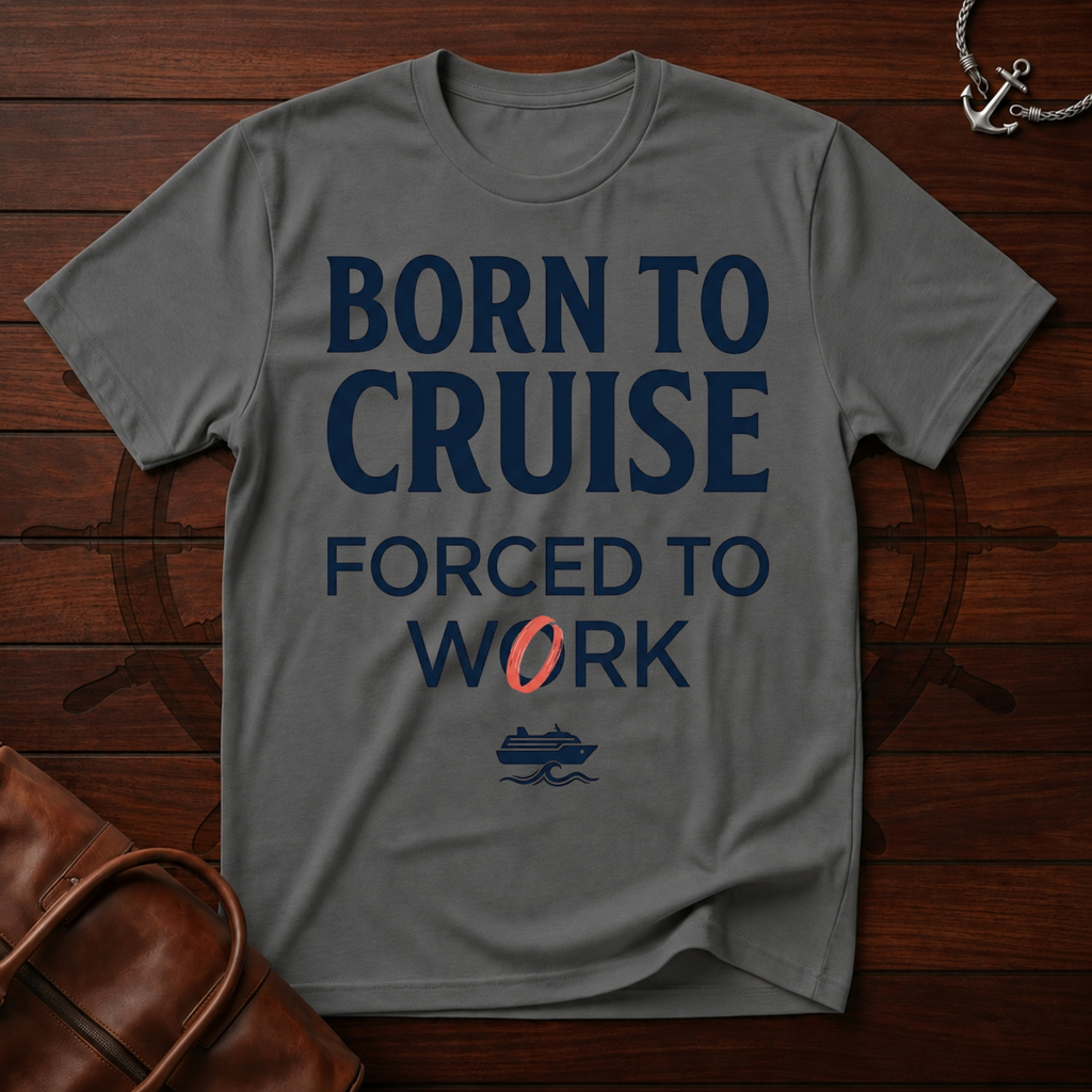 Born to Cruise T-Shirt