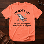 I'm Not Lazy T-Shirt