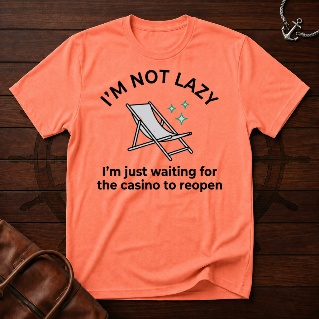 I'm Not Lazy T-Shirt