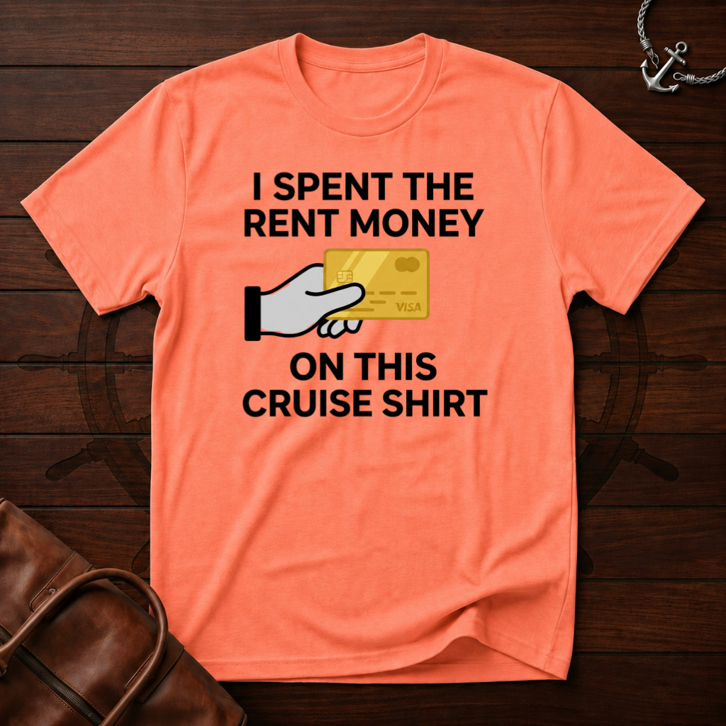 I Spent The Money T-Shirt