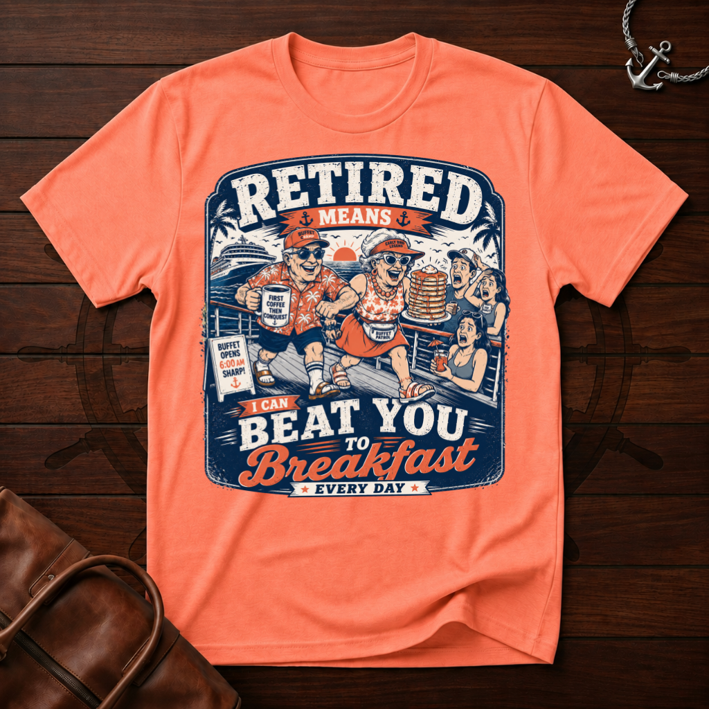 Beat You To Breakfast T-Shirt