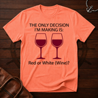 The Only Decision T-Shirt