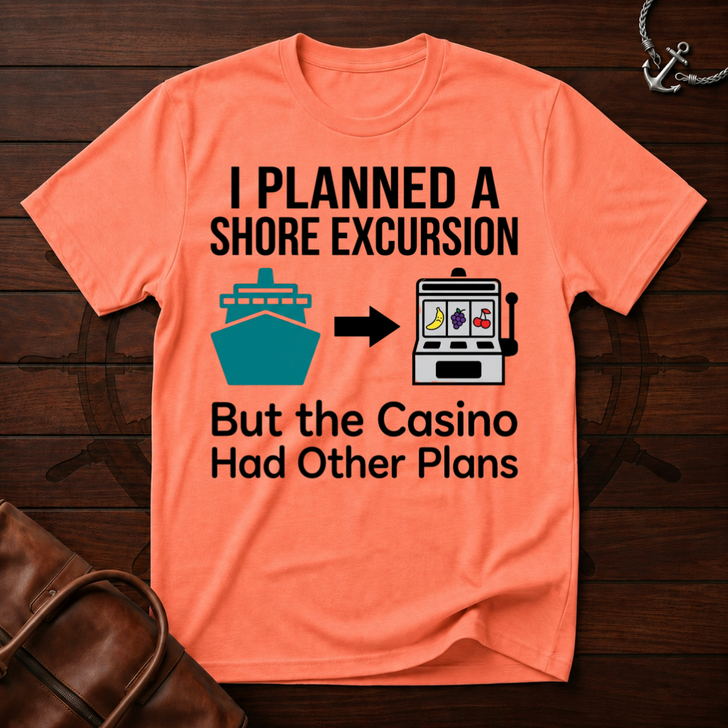 Planned Shore Excursion T-Shirt