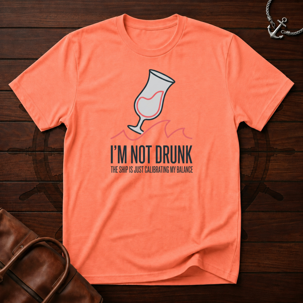 I'm Not Drunk 2 T-Shirt