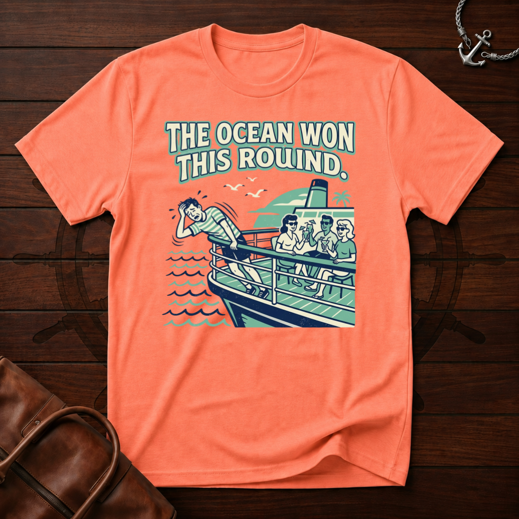 The Ocean Won T-Shirt