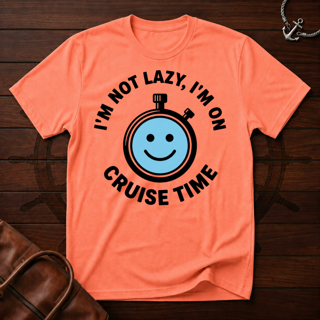 I'm On Cruise Time T-Shirt
