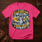 If Elevator Stops T-Shirt