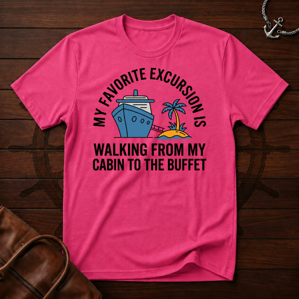 My Favorite Excursion T-Shirt