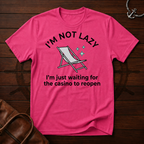 I'm Not Lazy T-Shirt