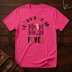 I Survived The Cabin Fever T-Shirt