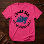 Pay Casino Later T-Shirt