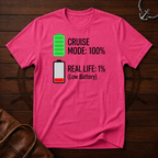 Cruise Mode 100% T-Shirt