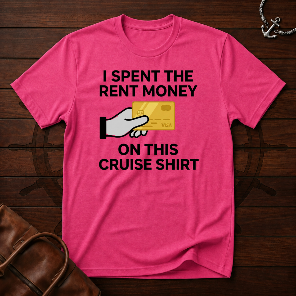 I Spent The Money T-Shirt