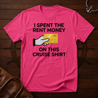 I Spent The Money T-Shirt
