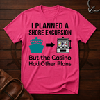 Planned Shore Excursion T-Shirt