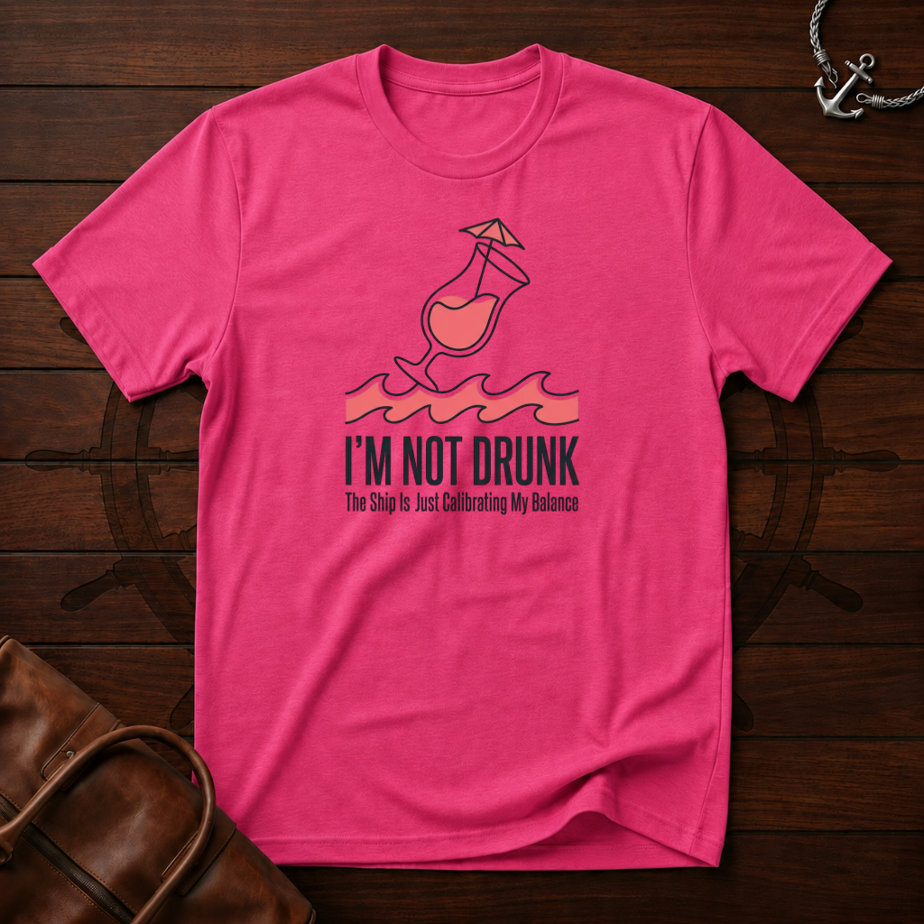 I'm Not Drunk T-Shirt