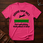 Cruise Ship Diet T-Shirt