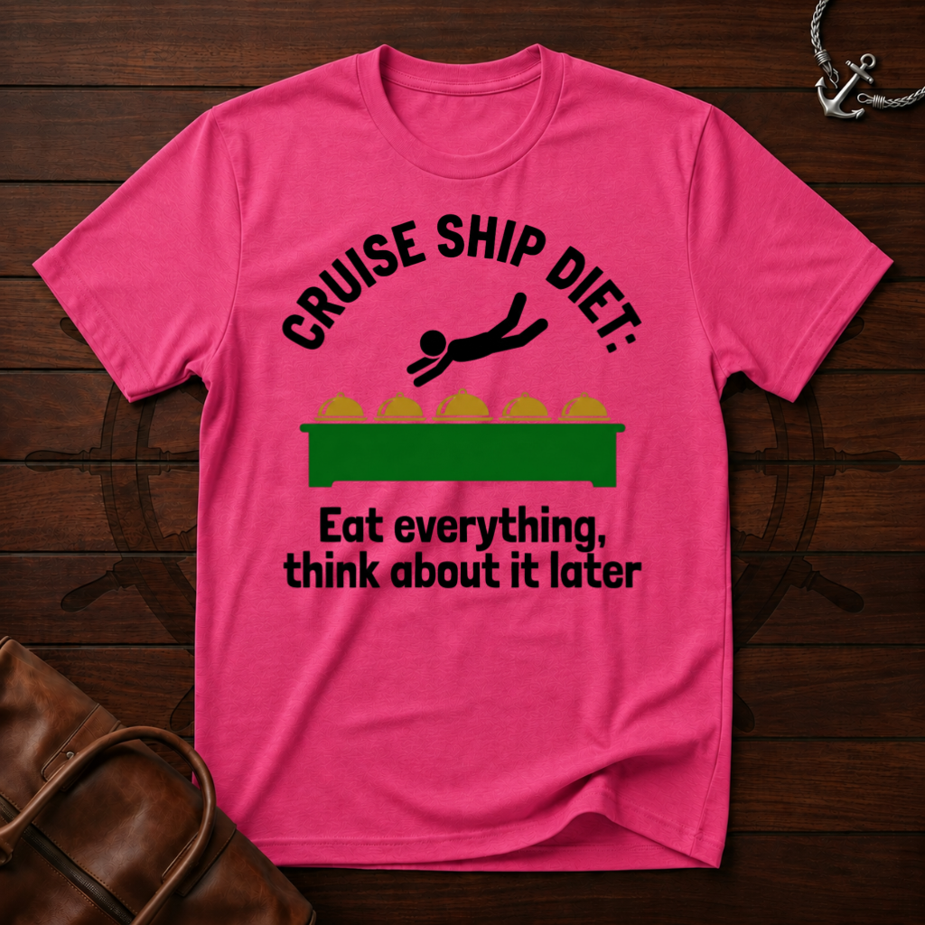 Cruise Ship Diet T-Shirt