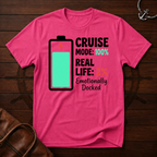 Cruise Mode 100% T-Shirt