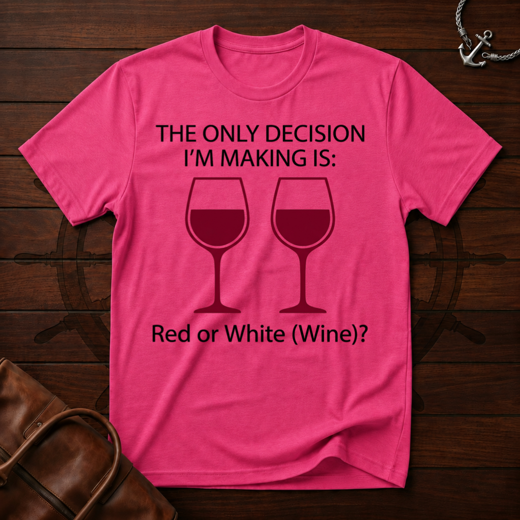 The Only Decision T-Shirt