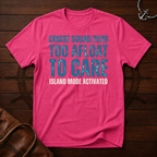Too Afloat to Care T-Shirt