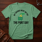 Savings Went Port Day T-Shirt