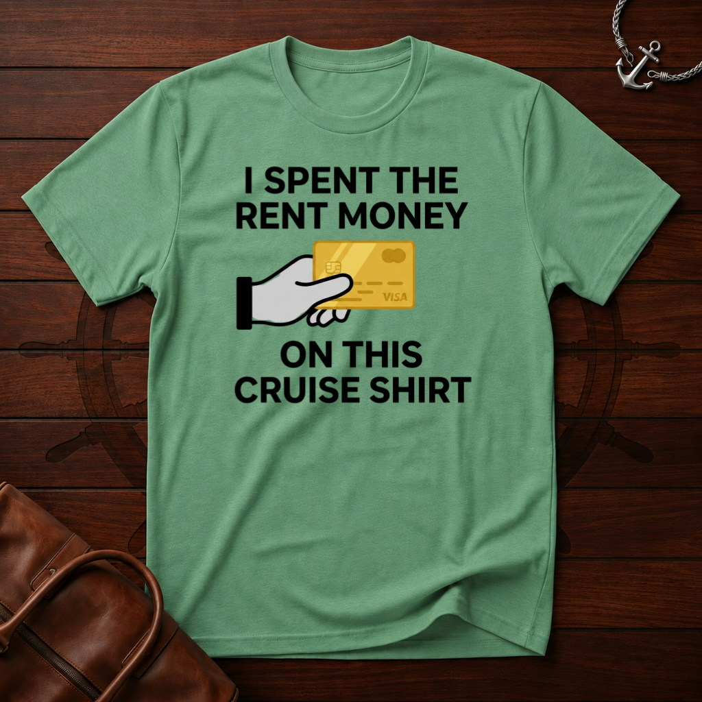 I Spent The Money T-Shirt