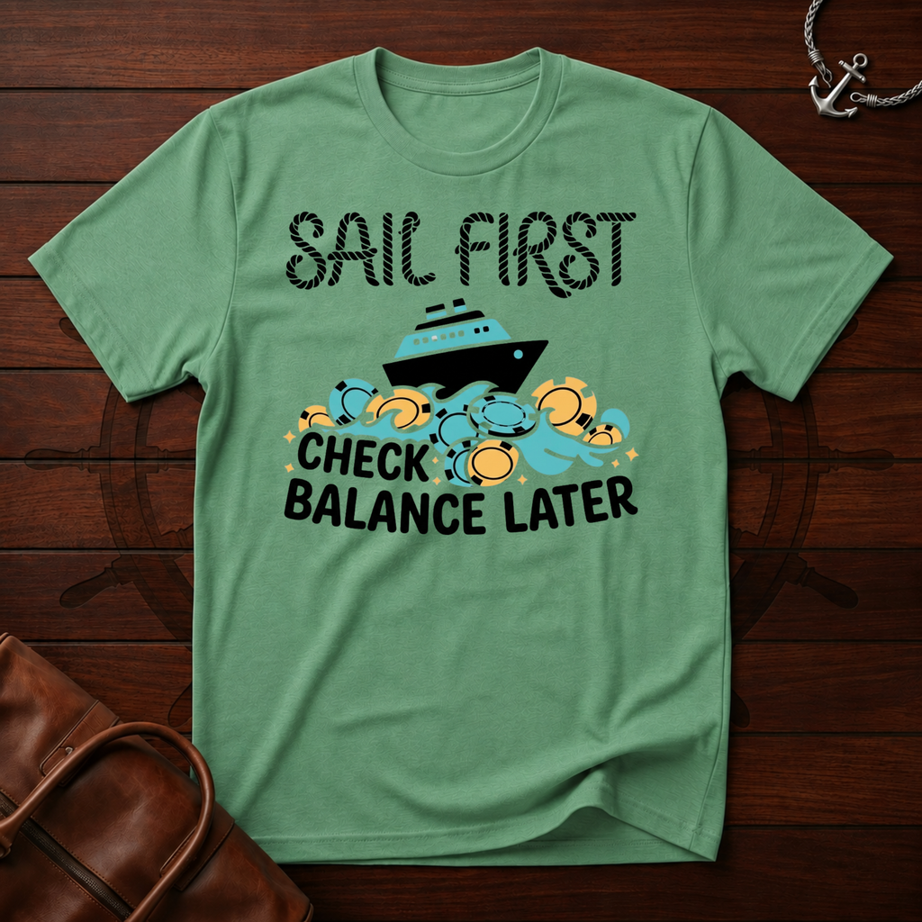 Sail First T-Shirt