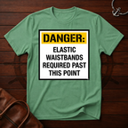 Danger Elastic Waistbands T-Shirt