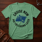 Pay Casino Later T-Shirt