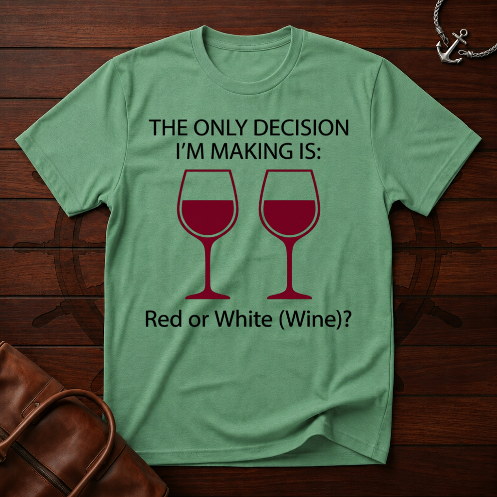 The Only Decision T-Shirt