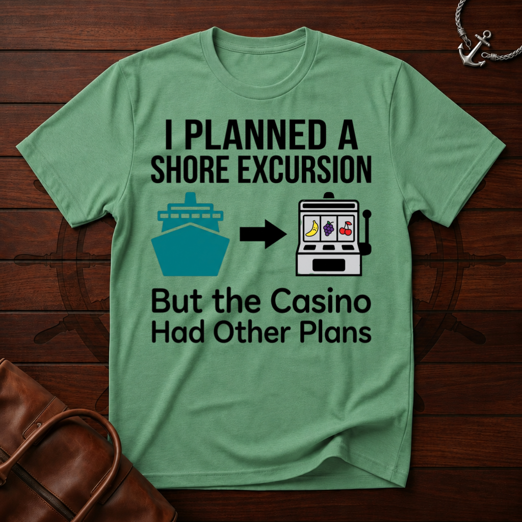 Planned Shore Excursion T-Shirt