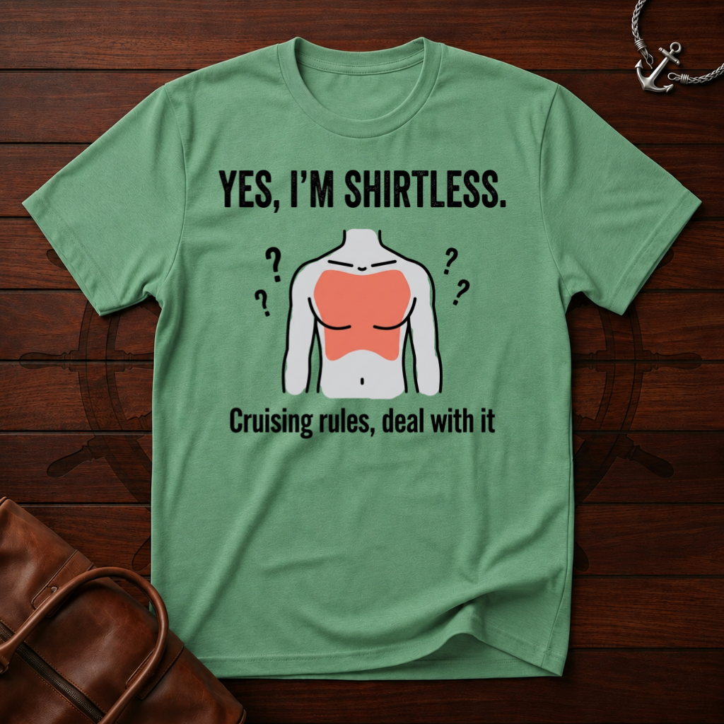 Yes I'm Shirtless T-Shirt