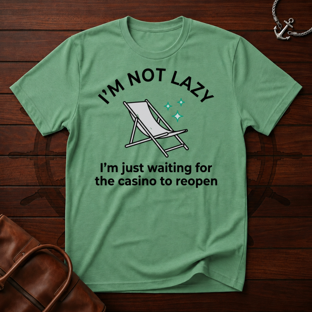 I'm Not Lazy T-Shirt