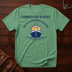 Out Of Office T-Shirt