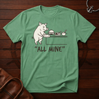 All Mine Hog T-Shirt