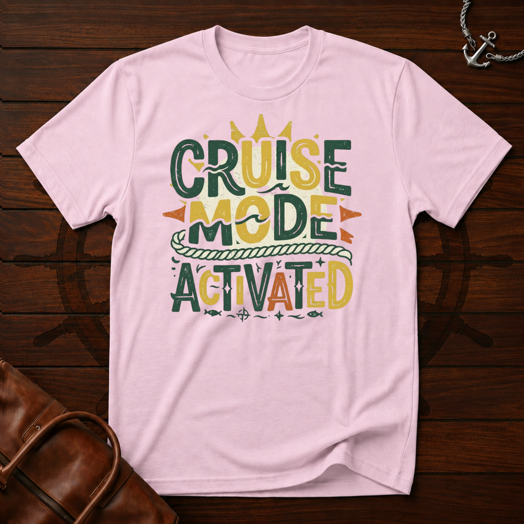 Cruise Mode Activated T-Shirt
