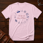 In My Office T-Shirt