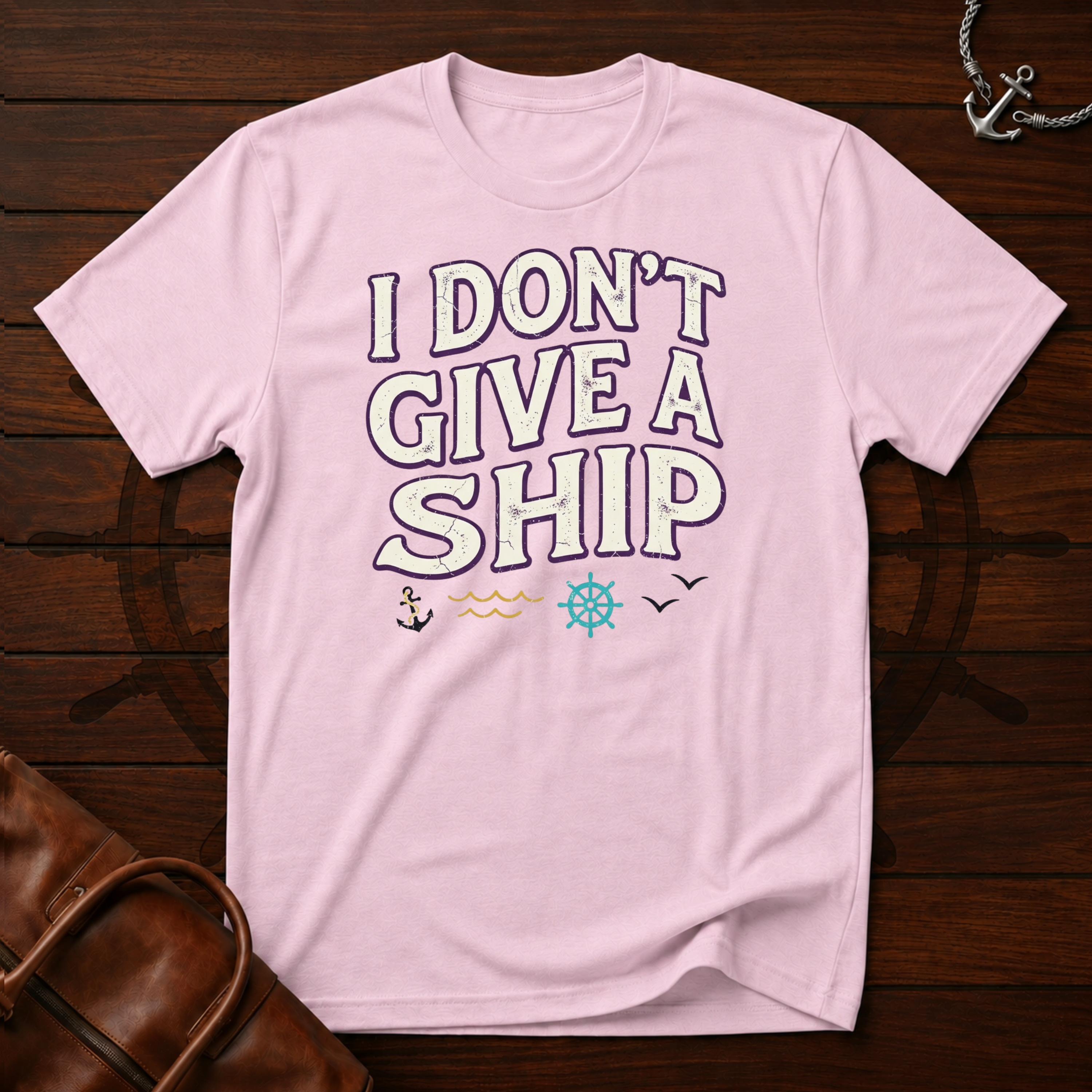 Don't Give A Ship T-Shirt