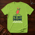 I'm Not Drunk T-Shirt