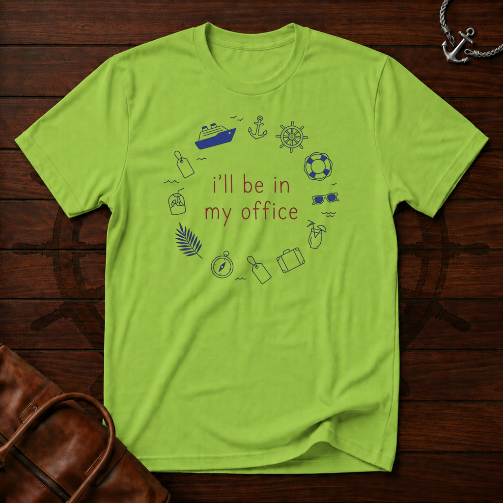 In My Office T-Shirt