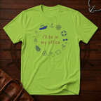 In My Office T-Shirt