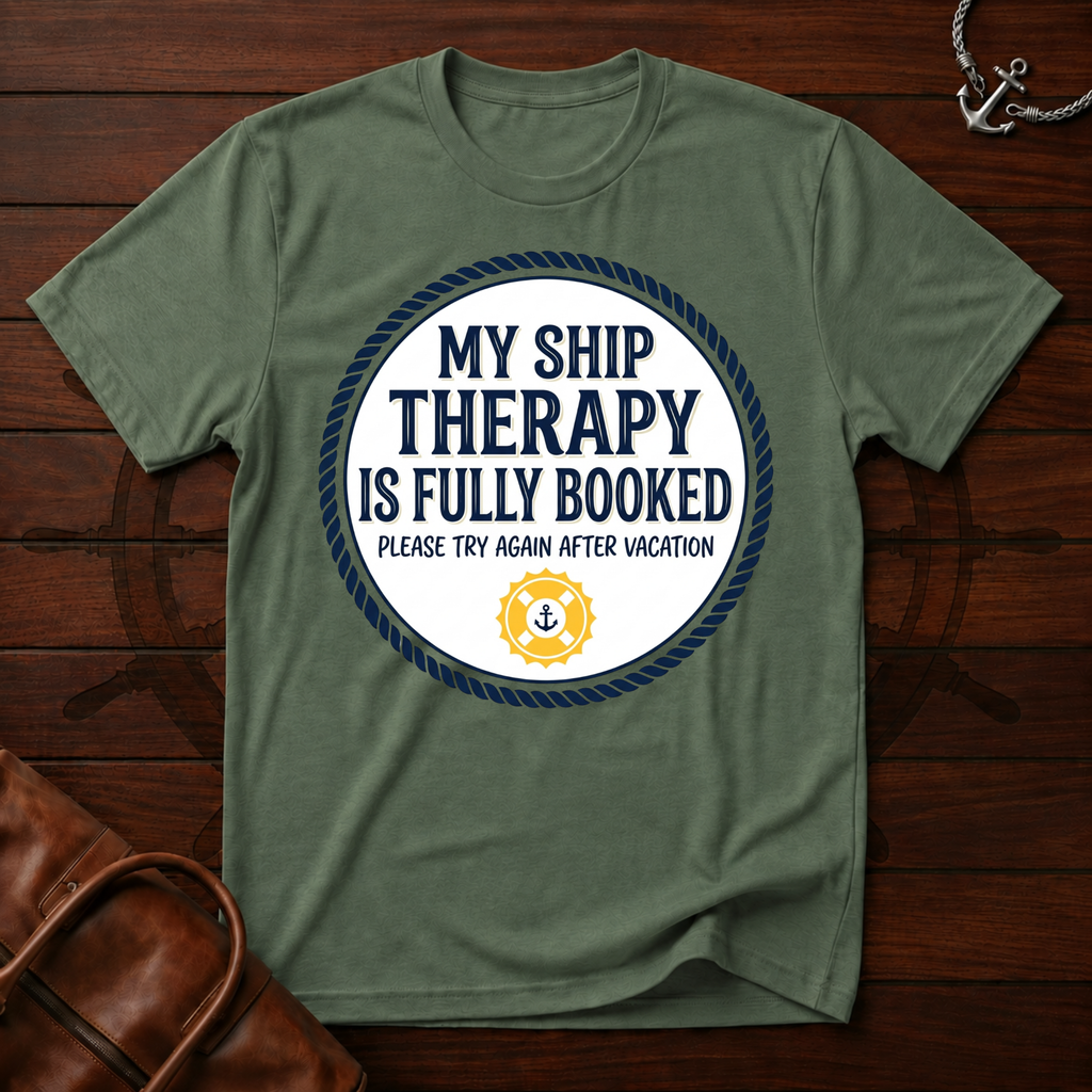 My Ship Therapy T-Shirt