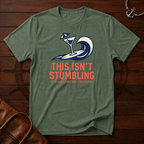 This Isn't Stumbling T-Shirt