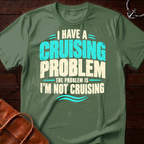 Cruising Problem T-Shirt
