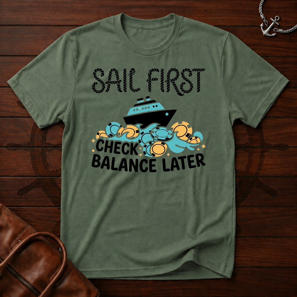 Sail First T-Shirt
