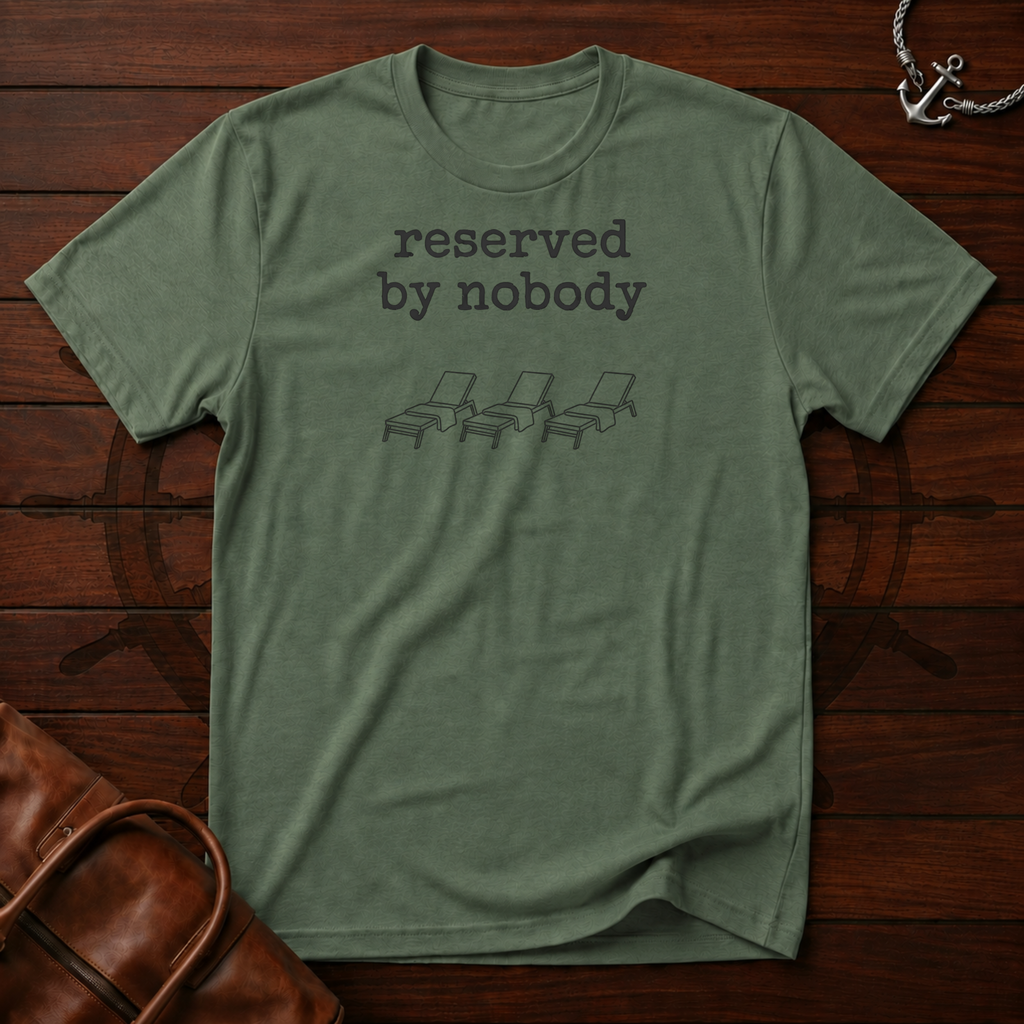 Reserved By Nobody T-Shirt