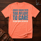 Too Afloat to Care T-Shirt